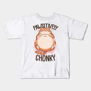 Pawsitively Chonky Kids T-Shirt